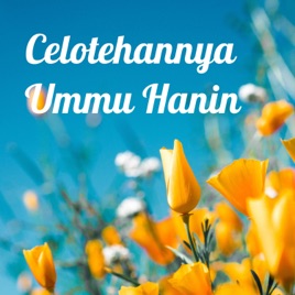 Celotehannya Ummu Hanin