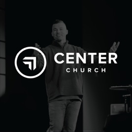 Center Church Sermons