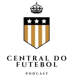 Central do Futebol Podcast