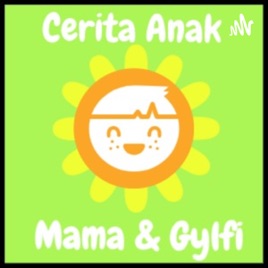 Cerita Anak Mama & Gylfi