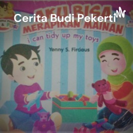 Cerita Budi Pekerti : Belajar Merapikan Mainan Sendiri