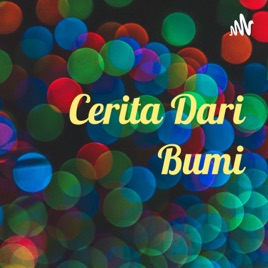 Cerita Dari Bumi