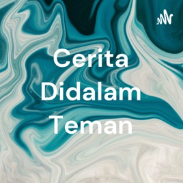 Cerita Didalam Teman