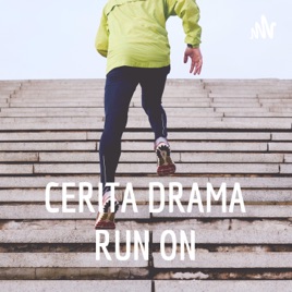 CERITA DRAMA RUN ON