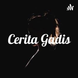 Cerita Gadis