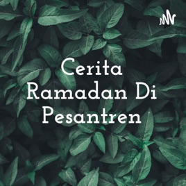 Cerita Ramadan Di Pesantren