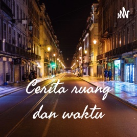Cerita ruang dan waktu
