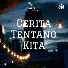 Cerita Tentang Kita