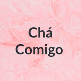 Chá Comigo