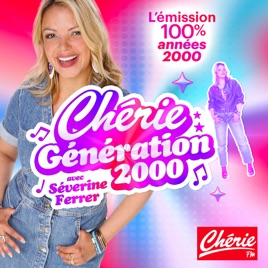 CHÉRIE GÉNÉRATION 2000 avec Séverine Ferrer