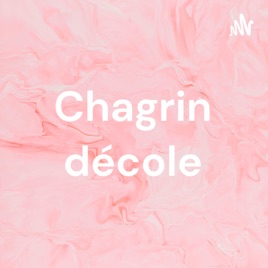 Chagrin décole