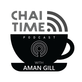 Chai Time with Aman Gill