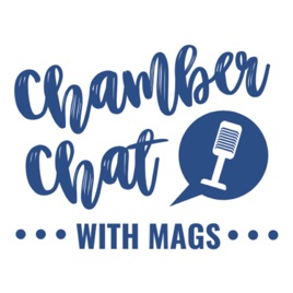 Chamber Chat with Mags