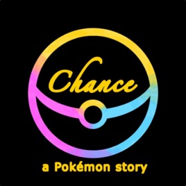 Chance: a Pokémon story