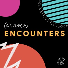 (Chance) Encounters