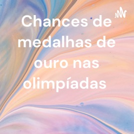 Chances de medalhas de ouro nas olimpíadas