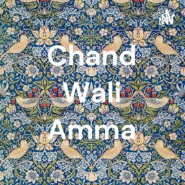 Chand Wali Amma