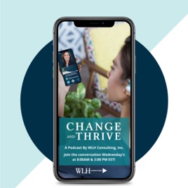 Change and Thrive with Dr. Wendy L. Heckelman