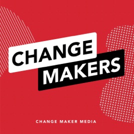 Change Makers