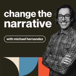 Change the Narrative