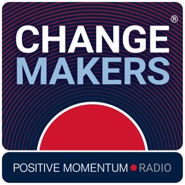 ChangeMakers from Positive Momentum