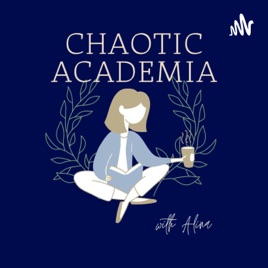 Chaotic Academia