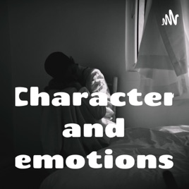 Character and emotions