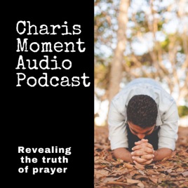 Charis Moment Audio Podcast