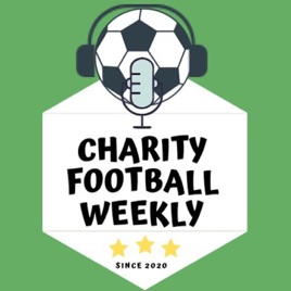 Charity Football Weekly Podcast