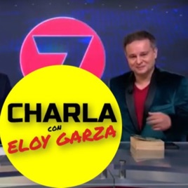 Charla con Eloy Garza