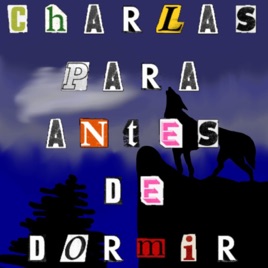 CHARLAS PARA ANTES DE DORMIR