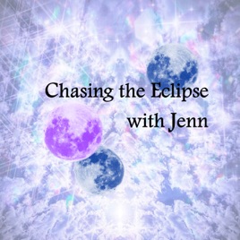 Chasing The Eclipse Podcast