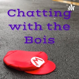 Chatting with the Bois