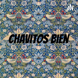 Chavitos bien