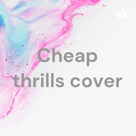Cheap thrills cover
