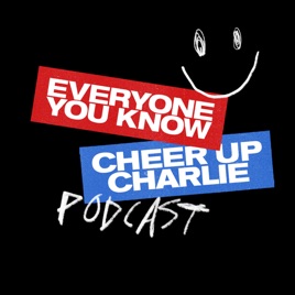 Cheer Up Charlie