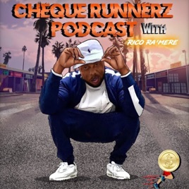 Cheque Runnerz Podcast
