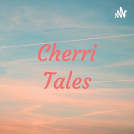 Cherri Tales