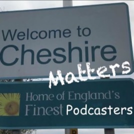 Cheshire Matters