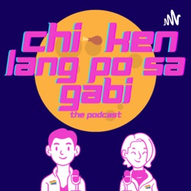 ChiKen Lang Po Sa Gabi