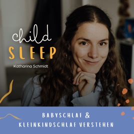 CHILDSLEEP - Babyschlaf & Kleinkindschlaf verstehen