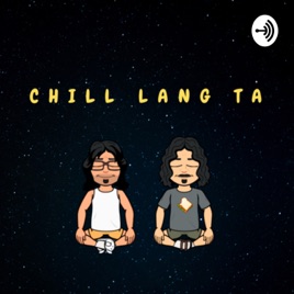 Chill Lang Ta PH