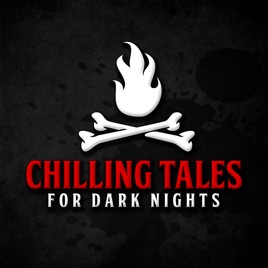 Chilling Tales for Dark Nights — A Horror Fiction Anthology and Scary Stories Series Podcast