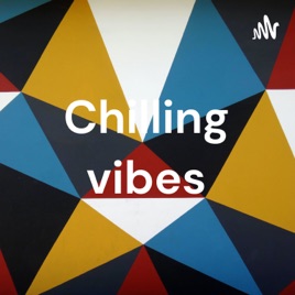 Chilling vibes