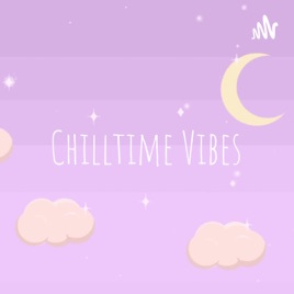 Chilltime Vibes