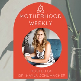Motherhood Weekly
