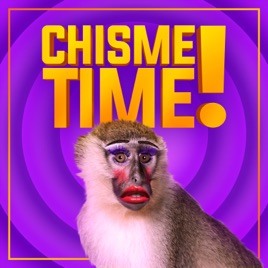 Chisme Time!