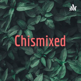 Chismixed