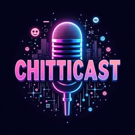 ChittiCast