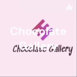 Chocolate Gallery